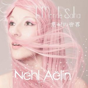 Nehl Aëlin – Le Monde Saha (2012)