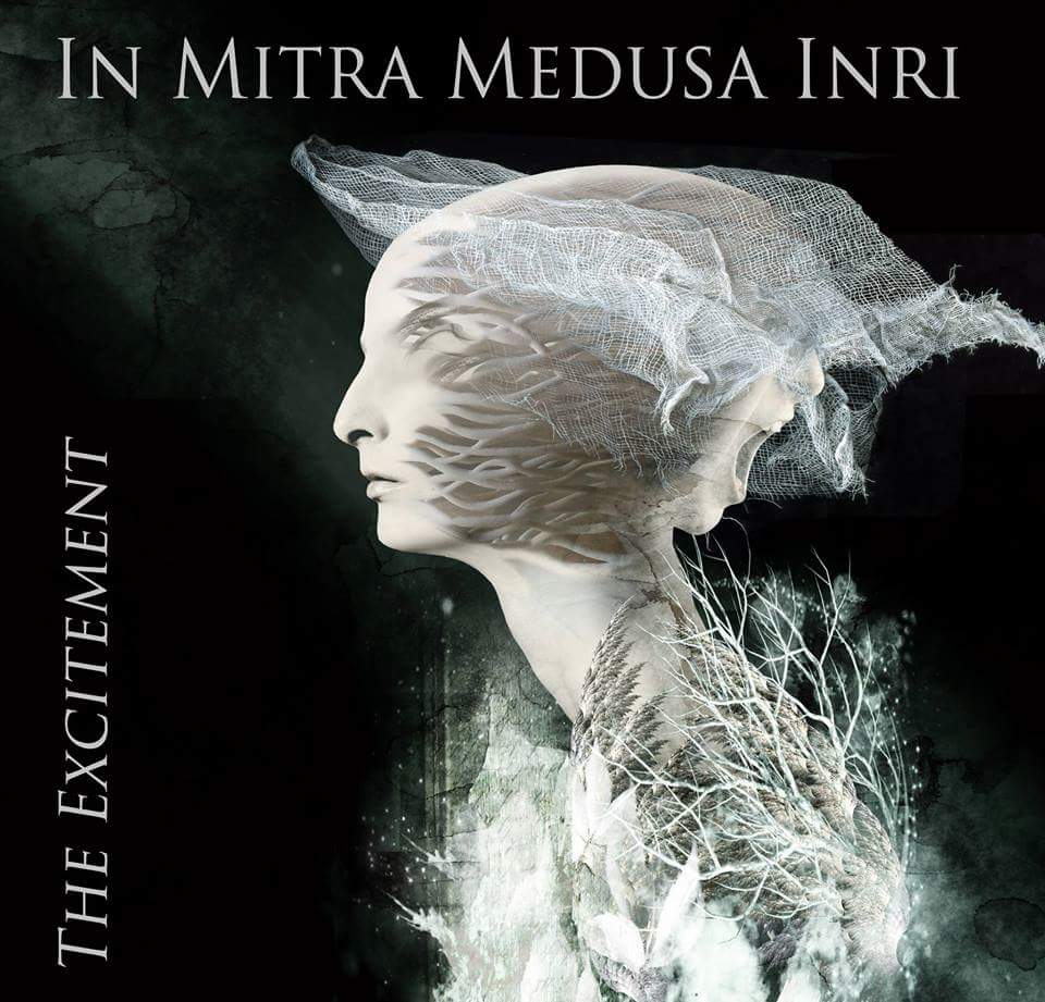 In Mitra Medusa Inri – The Excitement