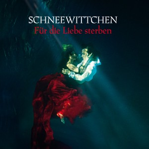 Schneewittchen – Für die Liebe sterben