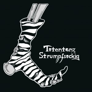 Totentanz Strumpfsockig – Totentanz Strumpfsockig